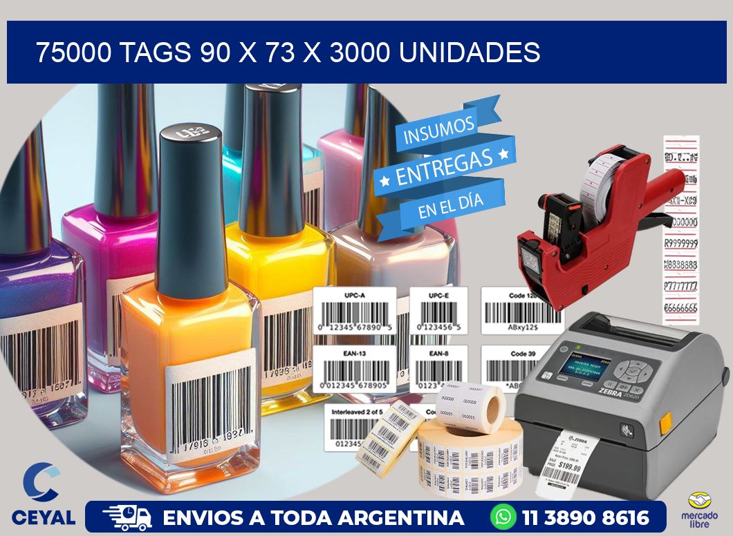 75000 TAGS 90 x 73 X 3000 UNIDADES