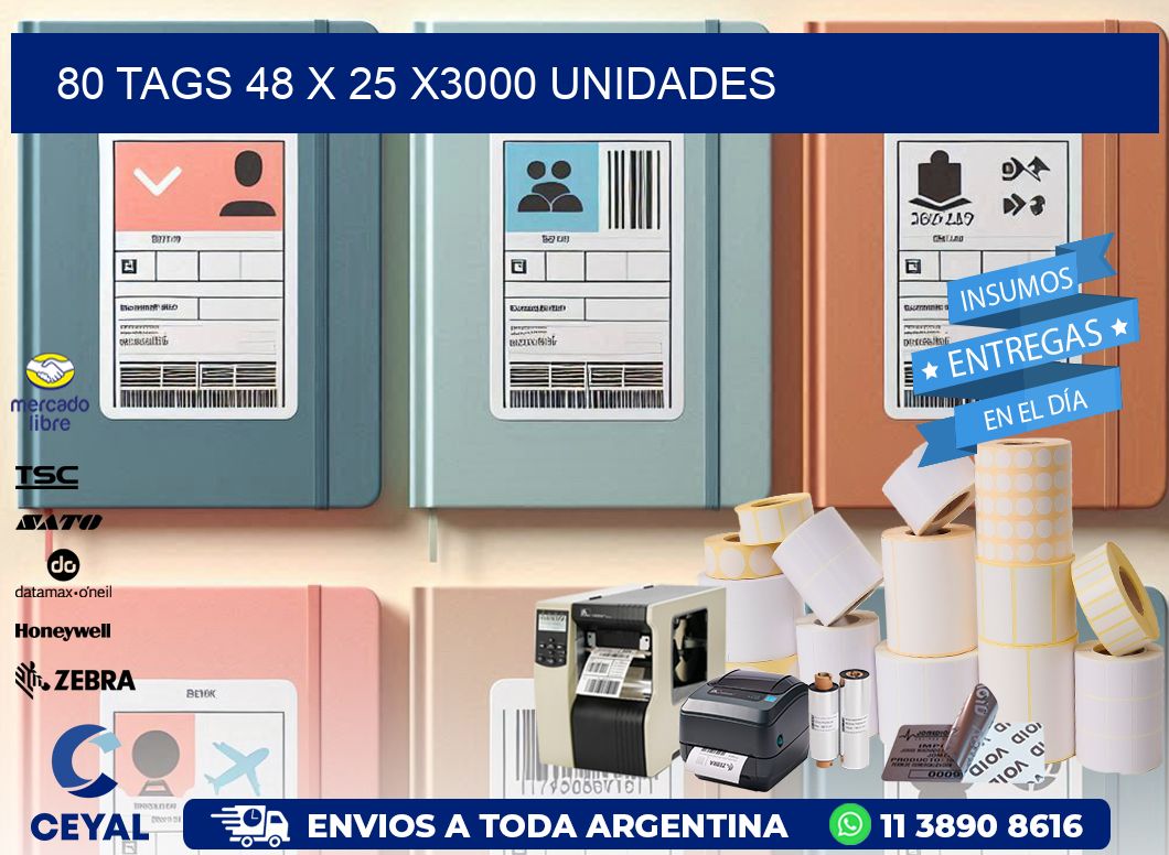 80 TAGS 48 x 25 X3000 UNIDADES