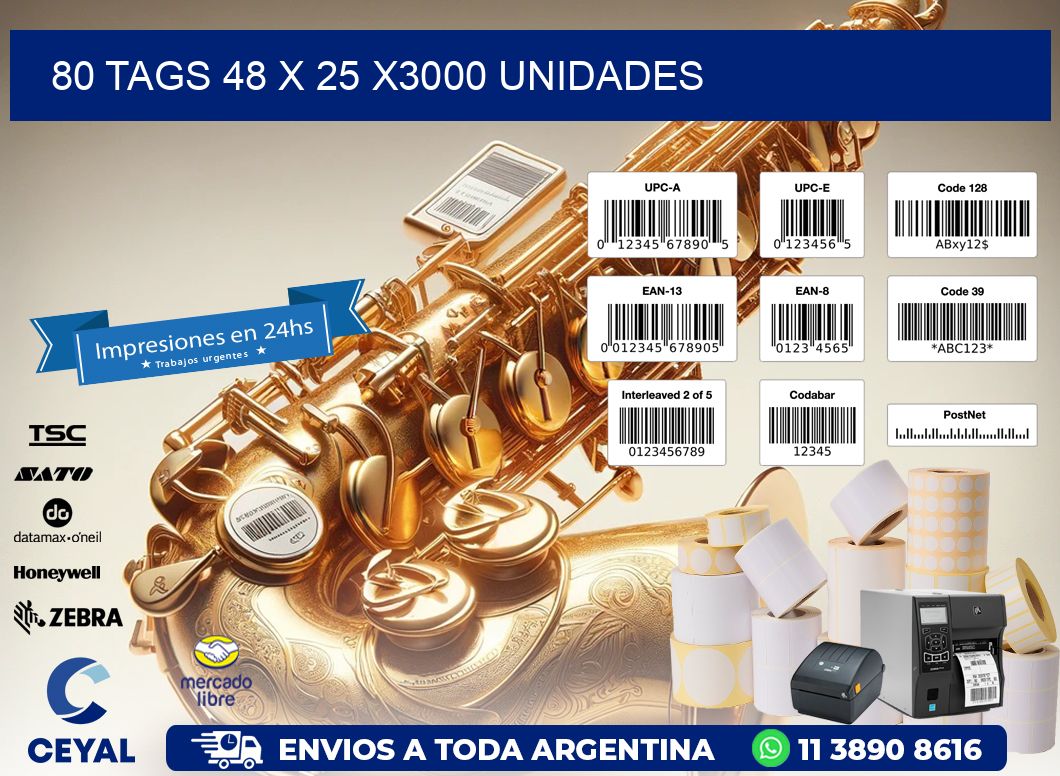 80 TAGS 48 x 25 X3000 UNIDADES