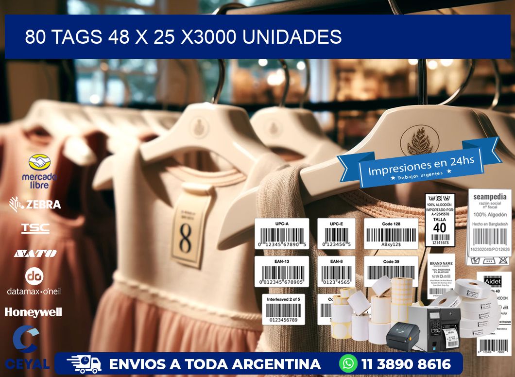 80 TAGS 48 x 25 X3000 UNIDADES