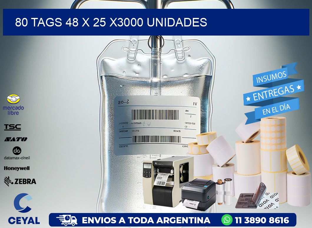 80 TAGS 48 x 25 X3000 UNIDADES