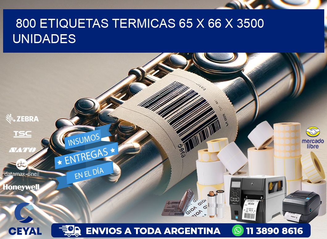 800 ETIQUETAS TERMICAS 65 x 66 X 3500 UNIDADES