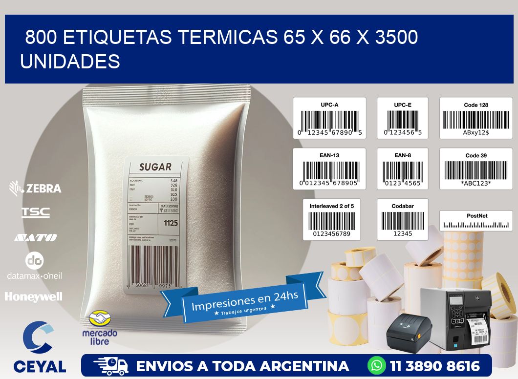 800 ETIQUETAS TERMICAS 65 x 66 X 3500 UNIDADES