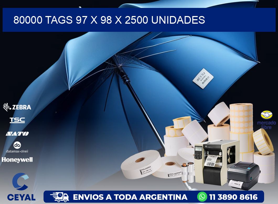 80000 TAGS 97 x 98 X 2500 UNIDADES