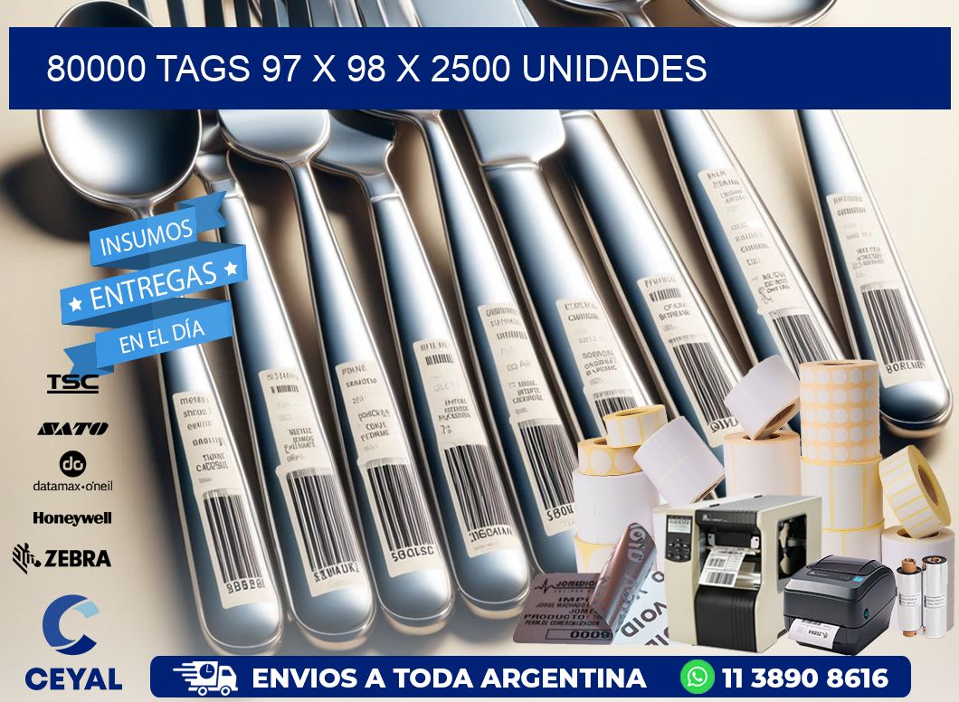 80000 TAGS 97 x 98 X 2500 UNIDADES