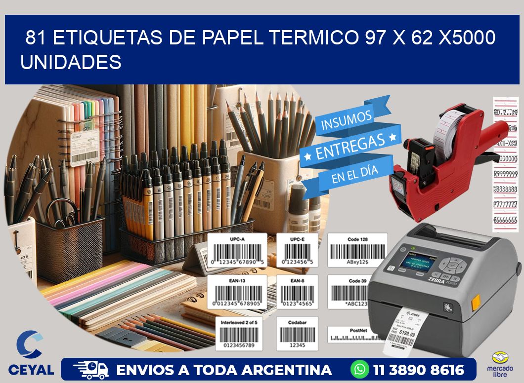 81 ETIQUETAS DE PAPEL TERMICO 97 x 62 X5000 UNIDADES