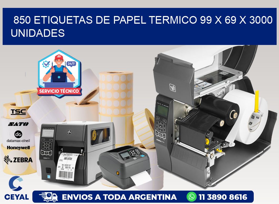 850 ETIQUETAS DE PAPEL TERMICO 99 x 69 X 3000 UNIDADES