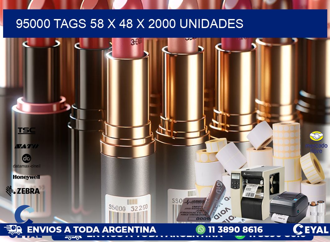 95000 TAGS 58 x 48 X 2000 UNIDADES