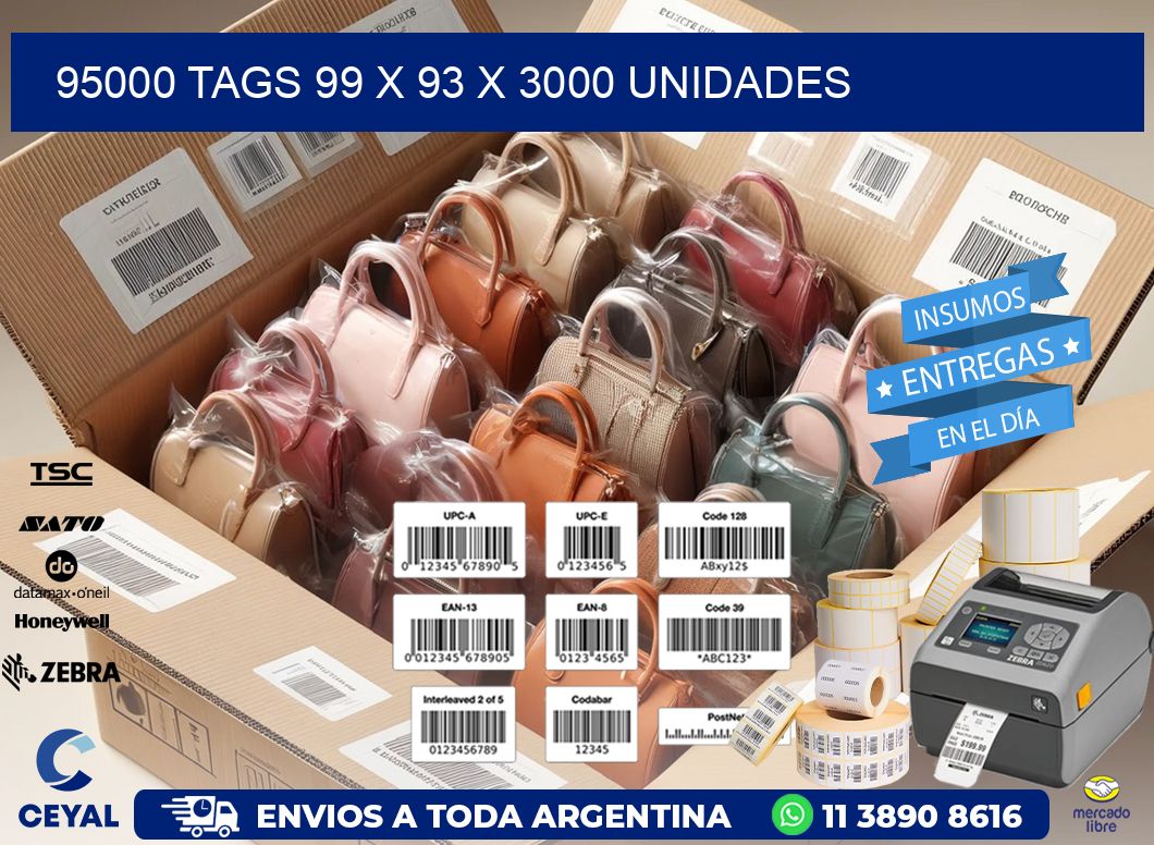 95000 TAGS 99 x 93 X 3000 UNIDADES