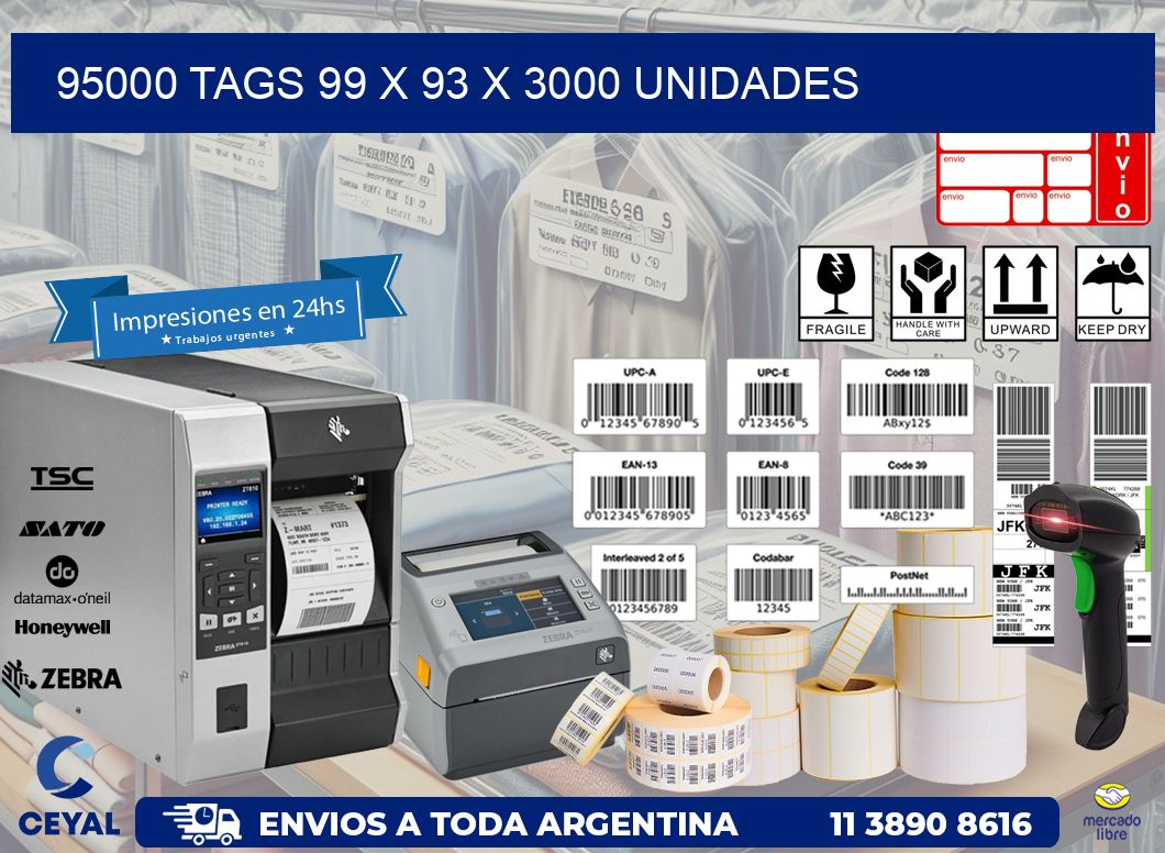 95000 TAGS 99 x 93 X 3000 UNIDADES