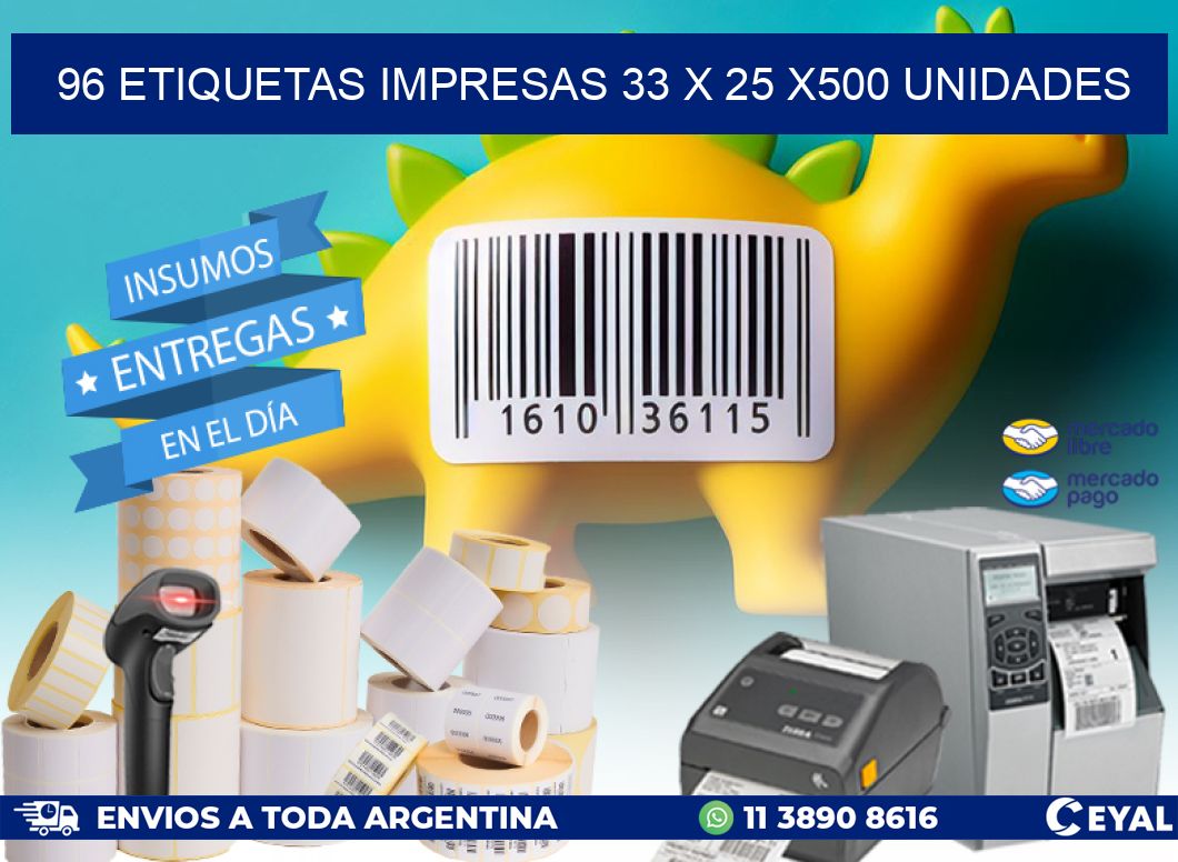 96 ETIQUETAS IMPRESAS 33 x 25 x500 UNIDADES