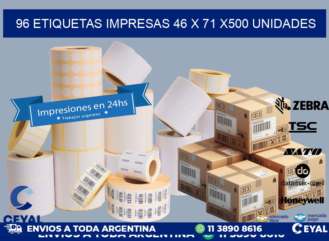96 ETIQUETAS IMPRESAS 46 x 71 x500 UNIDADES