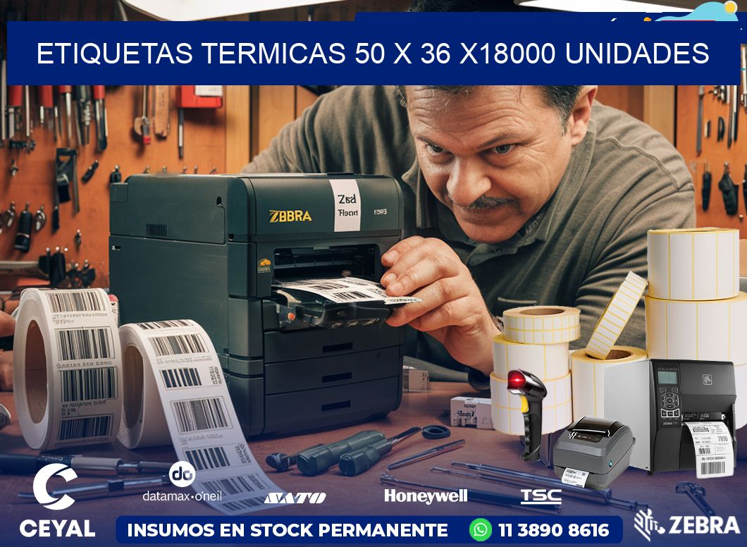 ETIQUETAS TERMICAS 50 x 36 x18000 UNIDADES