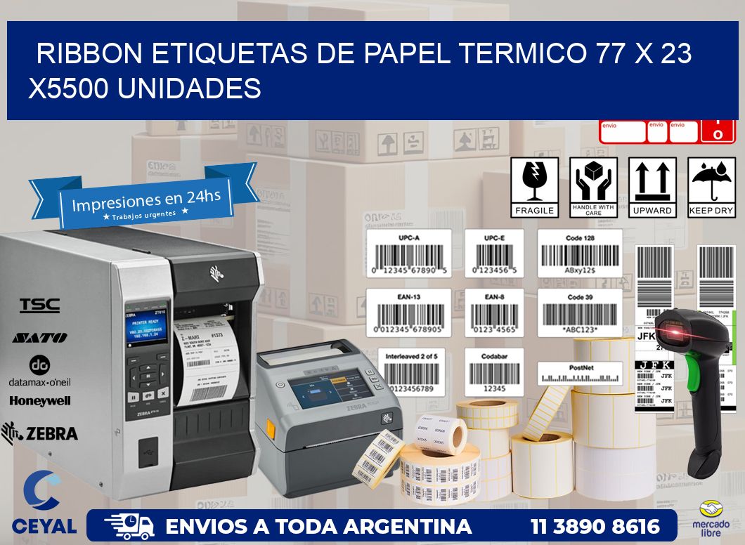 RIBBON ETIQUETAS DE PAPEL TERMICO 77 x 23 X5500 UNIDADES