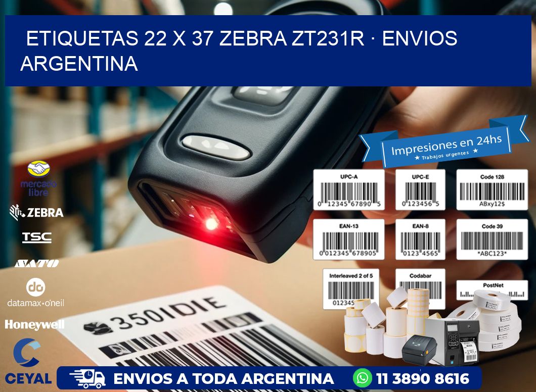 ETIQUETAS 22 x 37 ZEBRA ZT231R · ENVIOS ARGENTINA