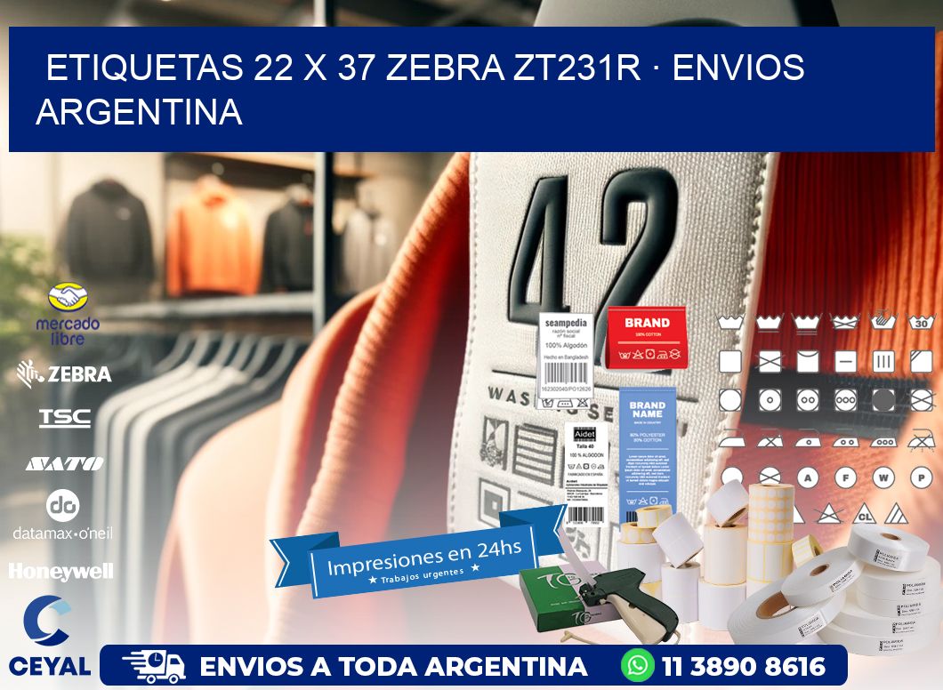 ETIQUETAS 22 x 37 ZEBRA ZT231R · ENVIOS ARGENTINA