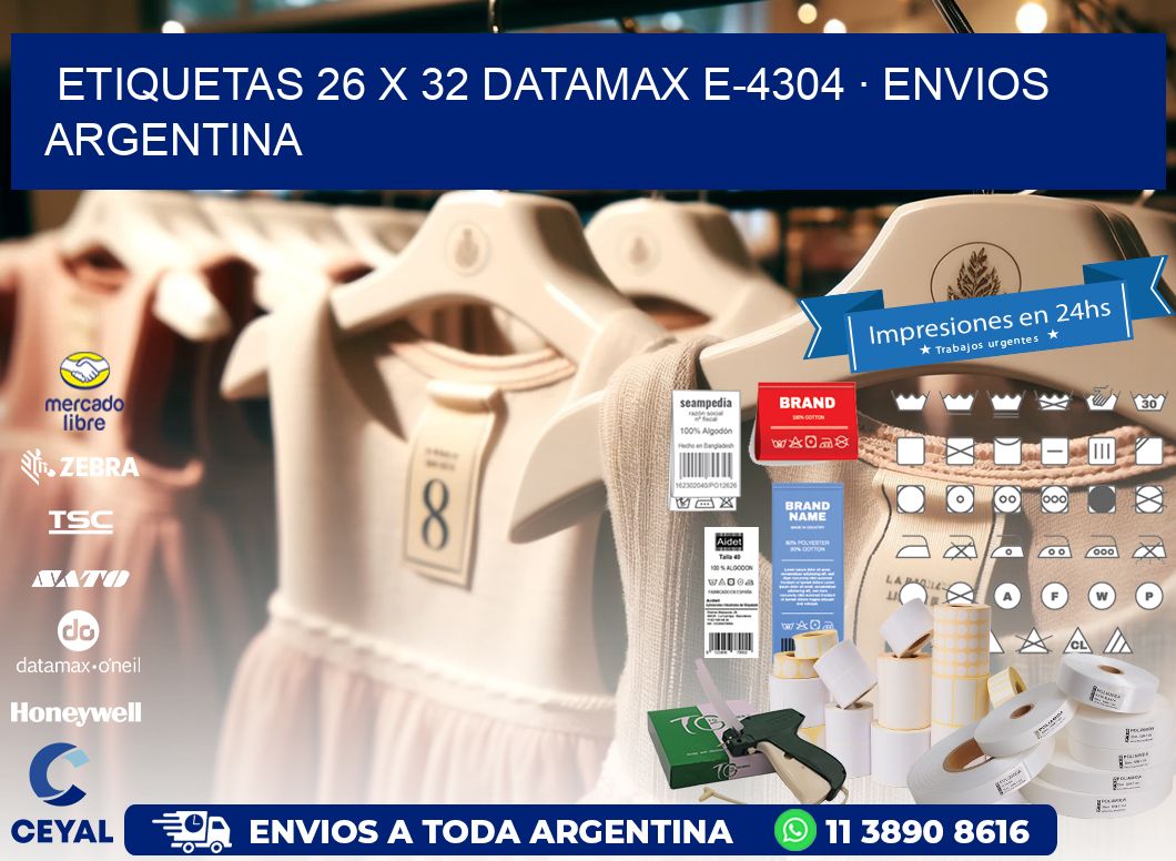 ETIQUETAS 26 x 32 DATAMAX E-4304 · ENVIOS ARGENTINA