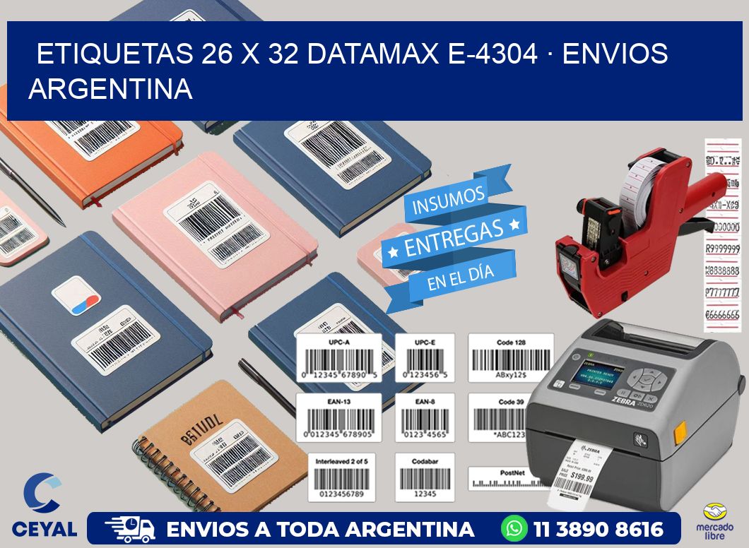 ETIQUETAS 26 x 32 DATAMAX E-4304 · ENVIOS ARGENTINA