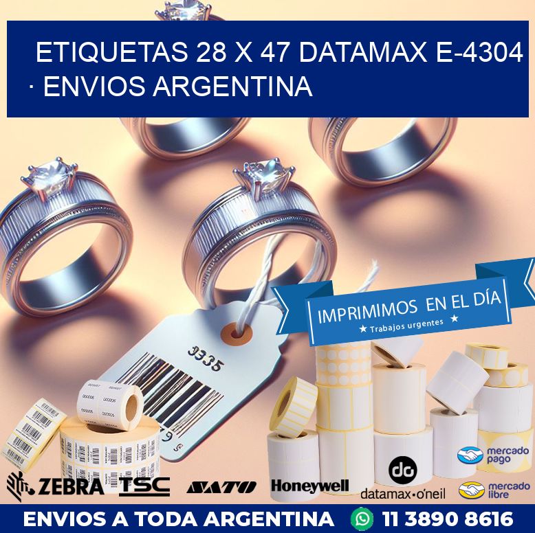 ETIQUETAS 28 x 47 DATAMAX E-4304 · ENVIOS ARGENTINA
