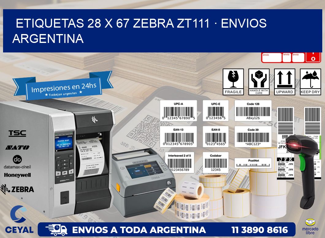 ETIQUETAS 28 x 67 ZEBRA ZT111 · ENVIOS ARGENTINA