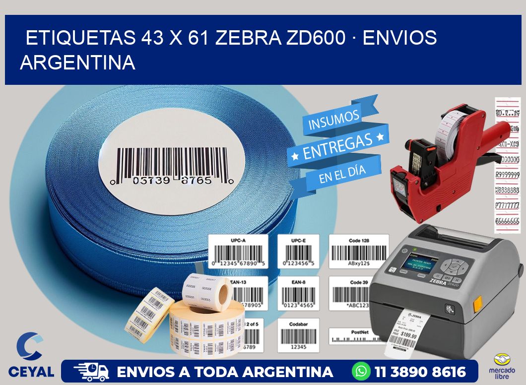 ETIQUETAS 43 x 61 ZEBRA ZD600 · ENVIOS ARGENTINA