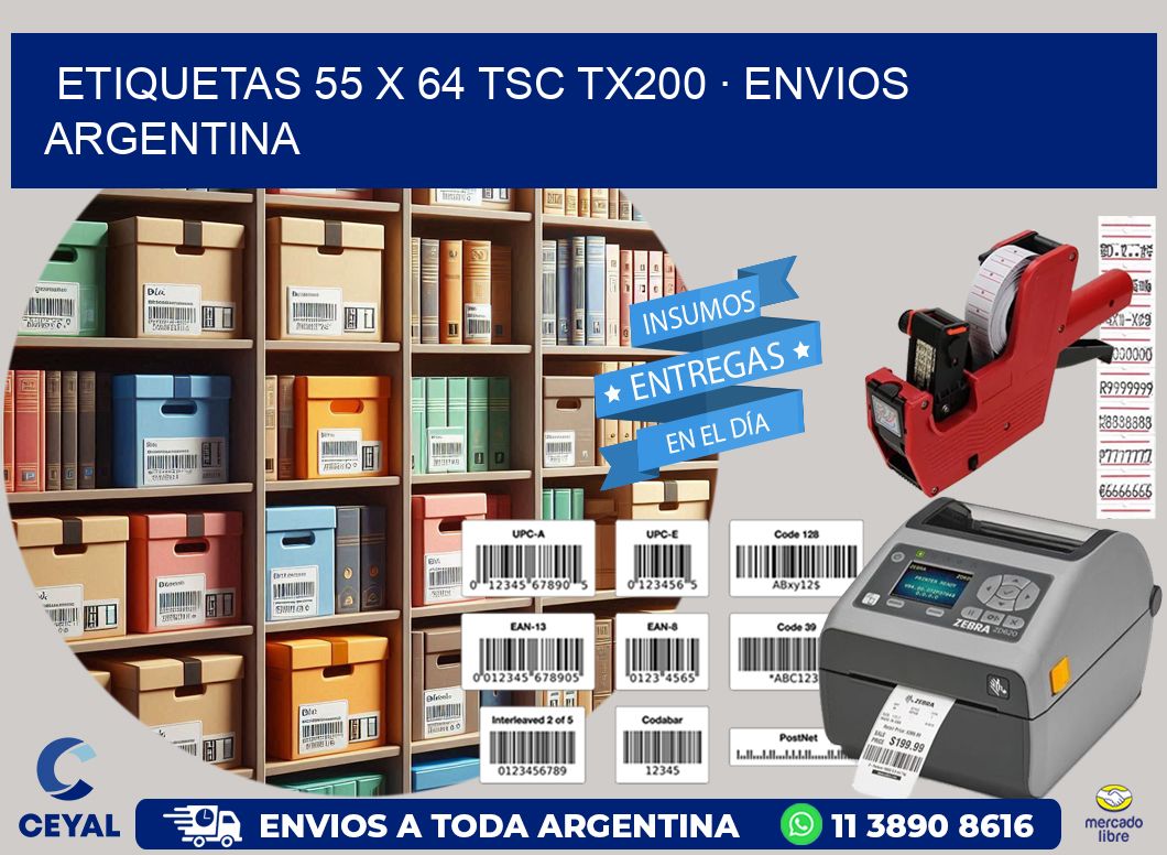 ETIQUETAS 55 x 64 TSC TX200 · ENVIOS ARGENTINA