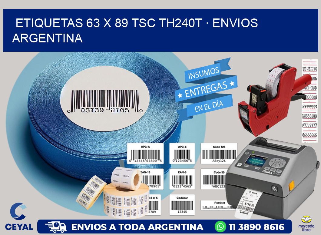 ETIQUETAS 63 x 89 TSC TH240T · ENVIOS ARGENTINA