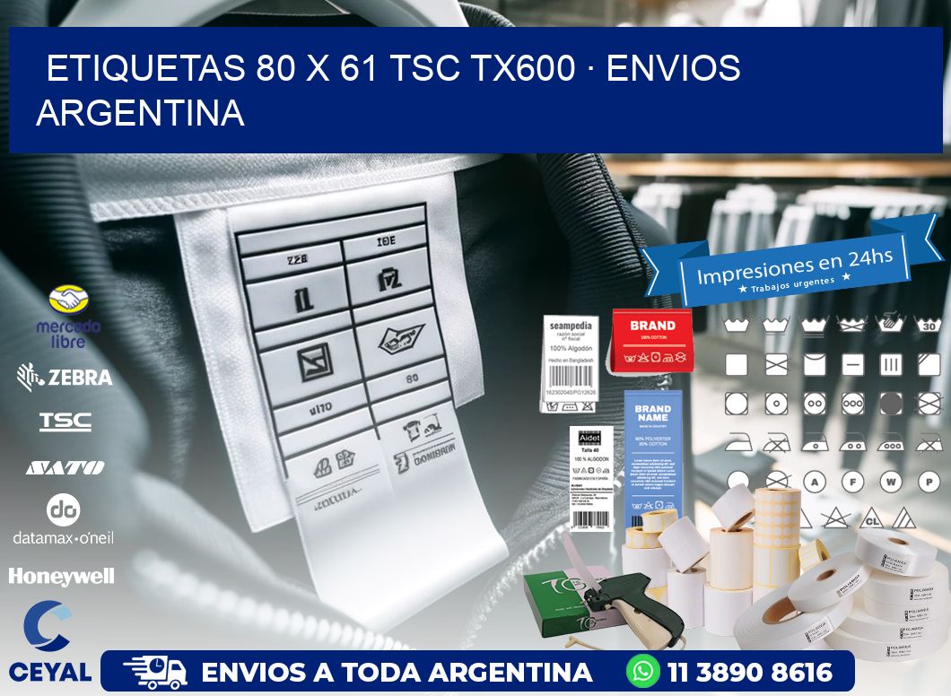 ETIQUETAS 80 x 61 TSC TX600 · ENVIOS ARGENTINA