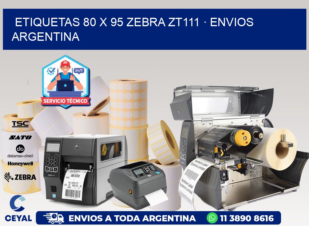 ETIQUETAS 80 x 95 ZEBRA ZT111 · ENVIOS ARGENTINA