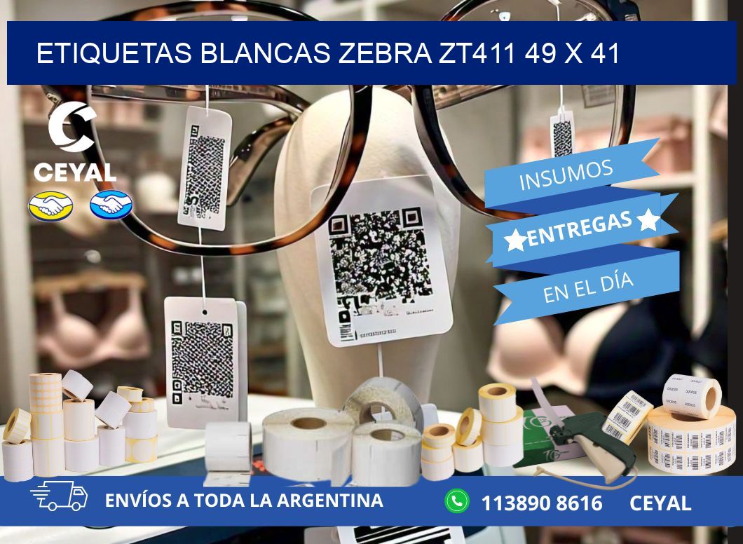 ETIQUETAS BLANCAS ZEBRA ZT411 49 x 41