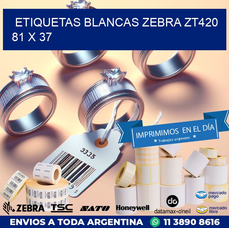 ETIQUETAS BLANCAS ZEBRA ZT420 81 x 37