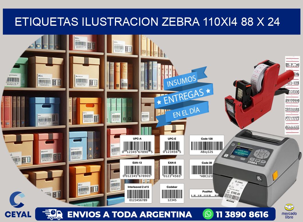 ETIQUETAS ILUSTRACION ZEBRA 110Xi4 88 x 24