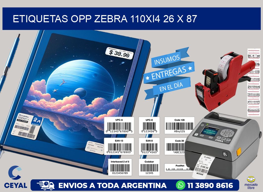 ETIQUETAS OPP ZEBRA 110Xi4 26 x 87