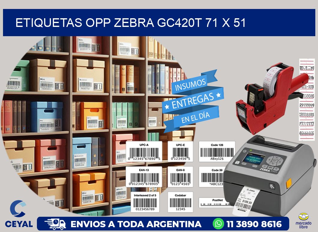 ETIQUETAS OPP ZEBRA GC420T 71 x 51