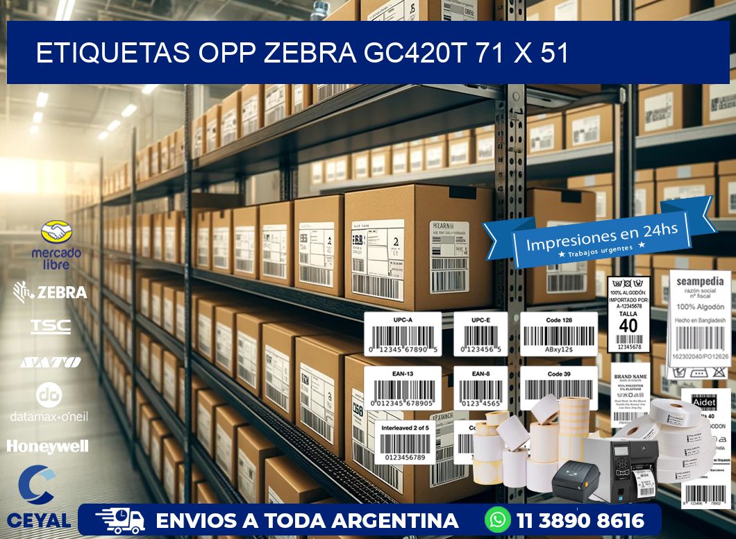ETIQUETAS OPP ZEBRA GC420T 71 x 51