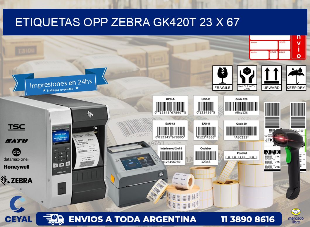 ETIQUETAS OPP ZEBRA GK420T 23 x 67