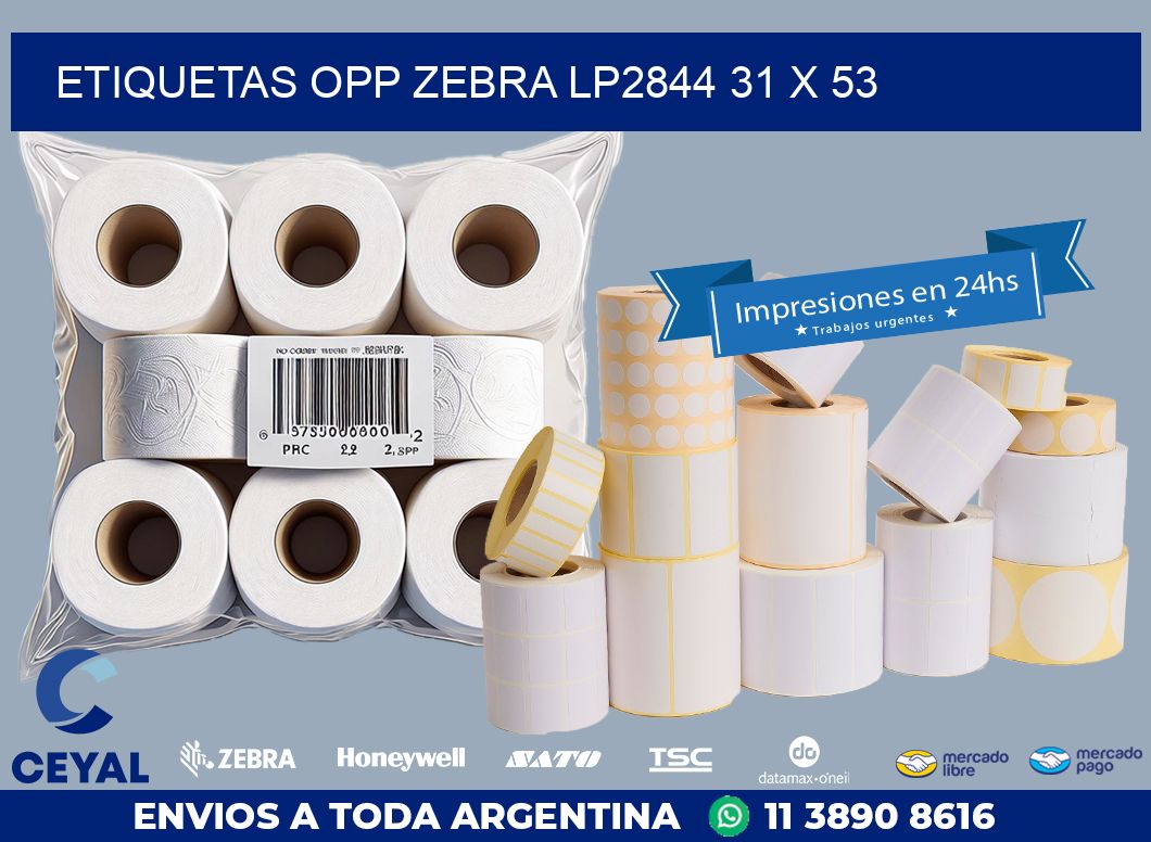 ETIQUETAS OPP ZEBRA LP2844 31 x 53