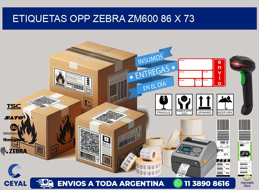 ETIQUETAS OPP ZEBRA ZM600 86 x 73