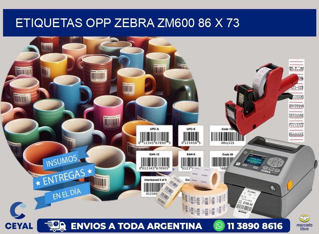 ETIQUETAS OPP ZEBRA ZM600 86 x 73