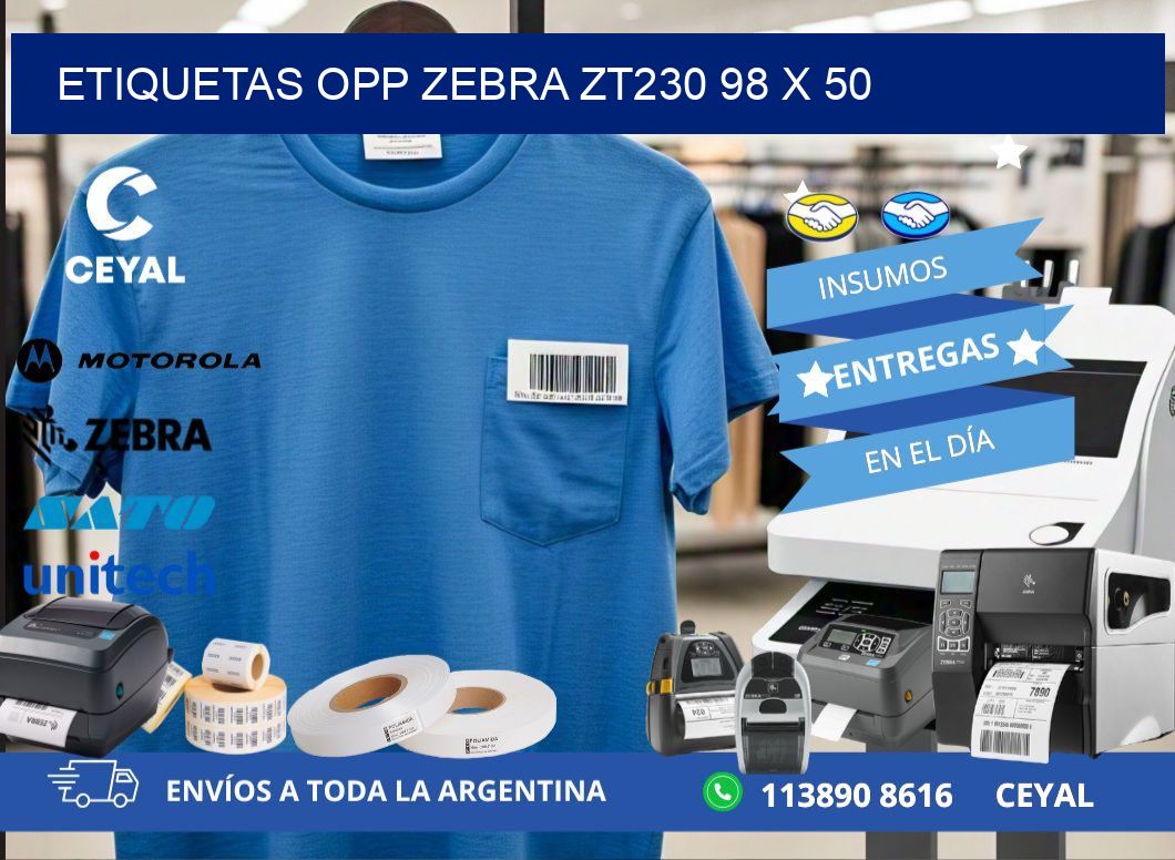 ETIQUETAS OPP ZEBRA ZT230 98 x 50
