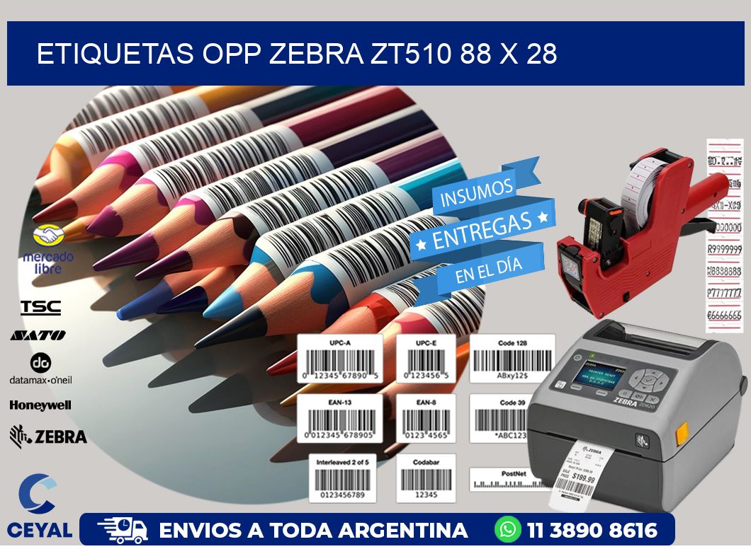 ETIQUETAS OPP ZEBRA ZT510 88 x 28