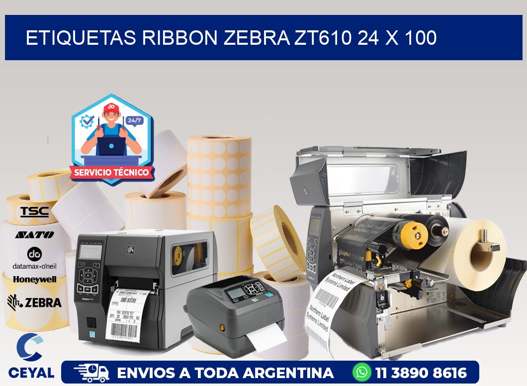 ETIQUETAS RIBBON Zebra ZT610 24 x 100