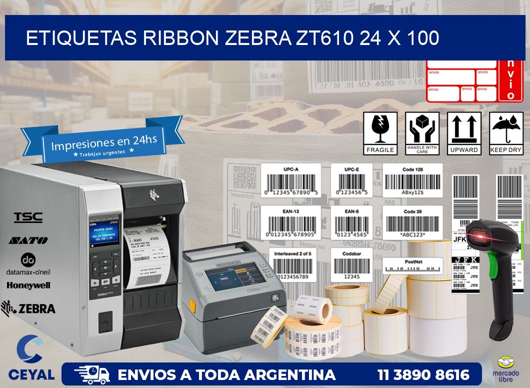ETIQUETAS RIBBON Zebra ZT610 24 x 100