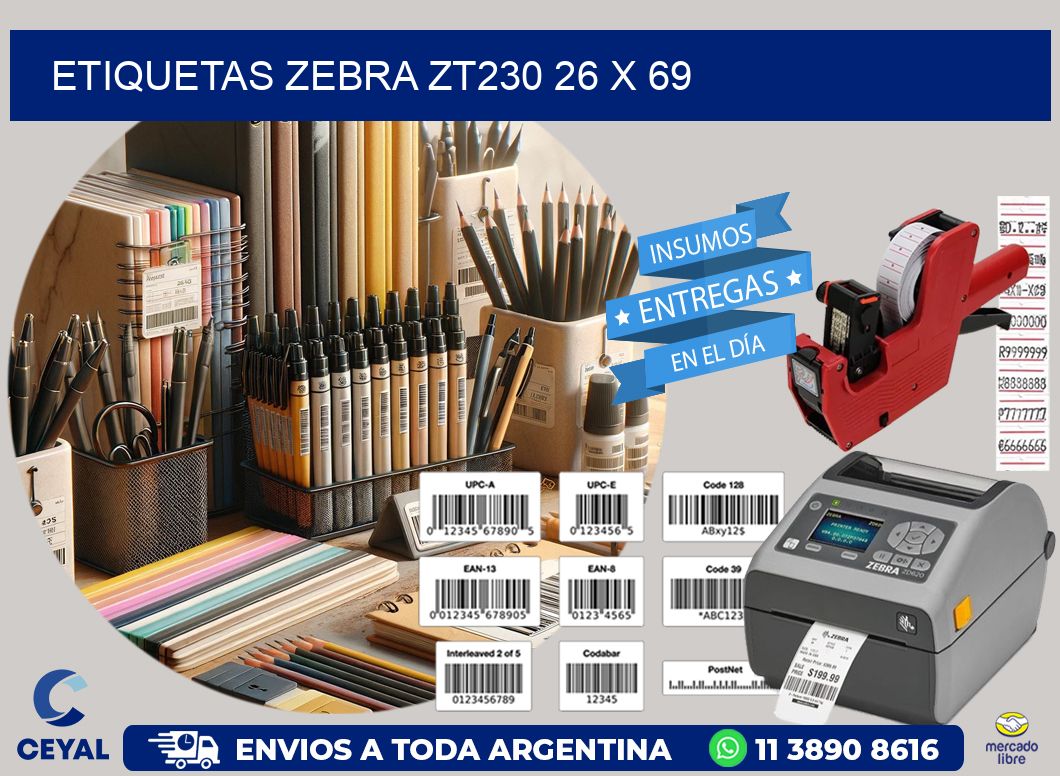 ETIQUETAS Zebra ZT230 26 x 69