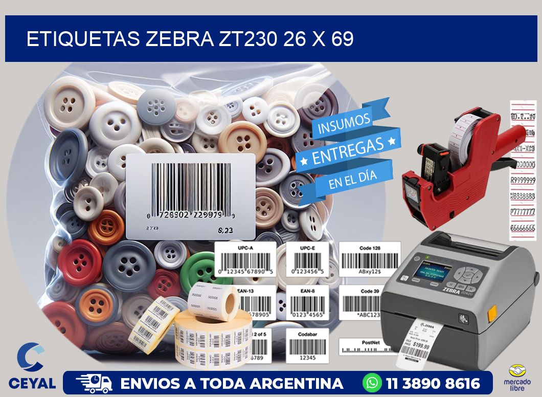 ETIQUETAS Zebra ZT230 26 x 69
