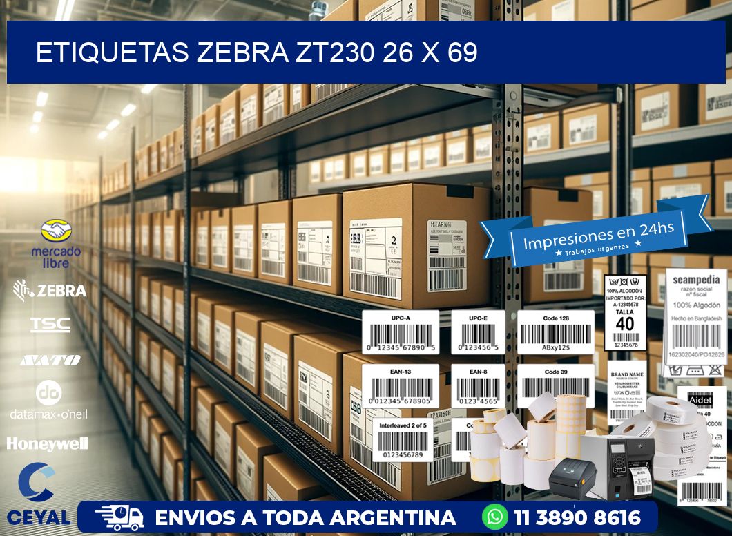 ETIQUETAS Zebra ZT230 26 x 69