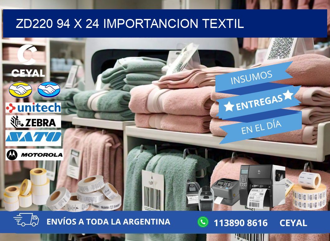 ZD220 94 x 24 IMPORTANCION TEXTIL