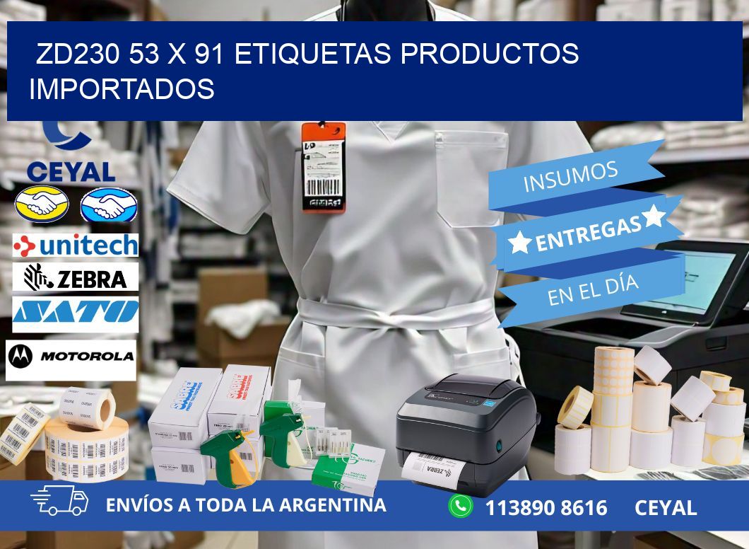 ZD230 53 x 91 ETIQUETAS PRODUCTOS IMPORTADOS