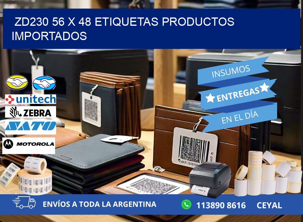 ZD230 56 x 48 ETIQUETAS PRODUCTOS IMPORTADOS