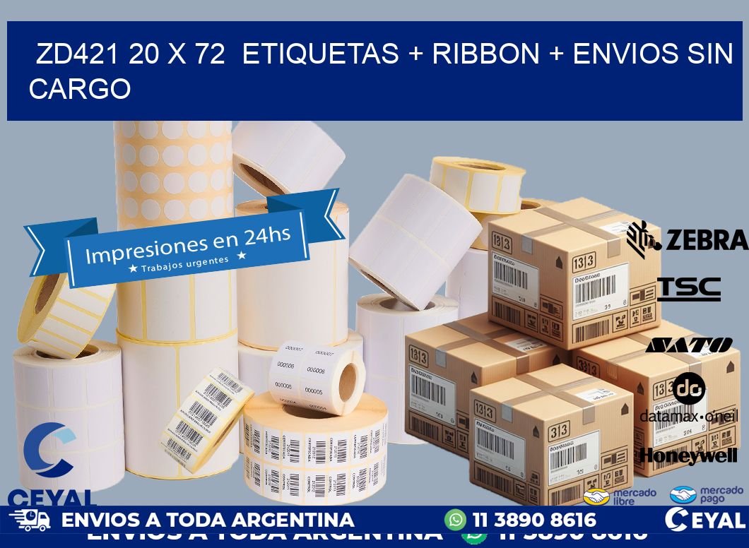 ZD421 20 x 72  etiquetas + ribbon + envios sin cargo